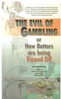 The Evil of Gambling 1500338915 Book Cover