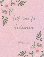 Self Care for Sex Workers 1471077470 Book Cover