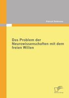 Das Problem Der Neurowissenschaften Mit Dem Freien Willen 3842859120 Book Cover