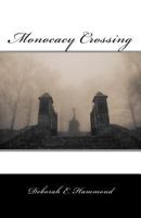 Monocacy Crossing 1546432922 Book Cover