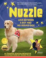 Nuzzle: Love Between a Boy and His Service Dog 1466411724 Book Cover