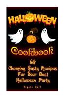 Halloween Cookbook: 64 Amazing Tasty Recipes For Your Best Halloween Party: (Recipes for Halloween, Halloween Appetizers, Halloween Sweets) (Halloween Recipes, Halloween Party) 1978141947 Book Cover