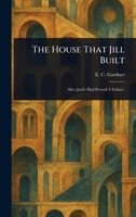The House That Jill Built 1023057050 Book Cover