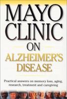 Mayo Clinic on Alzheimer's Disease 1893005410 Book Cover