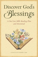 Discover God's Blessings: A One-Year Bible Reading Plan and Devotional 0989375447 Book Cover