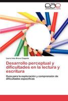 Desarrollo Perceptual y Dificultades En La Lectura y Escritura 3659029963 Book Cover