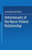 Determinants of the Nurse-Patient Relationship 3662386712 Book Cover