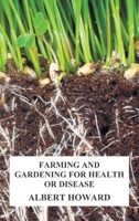 Farming and Gardening for Health or Disease 1849025215 Book Cover