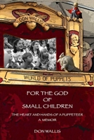 For The God of Small Children 0692605967 Book Cover