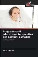 Programma di educazione terapeutica per bambini asmatici 6205661144 Book Cover