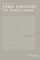 From Shelters to Dwellings: The Zaatari Refugee Camp 3837658384 Book Cover