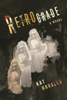 Retrograde 1946154024 Book Cover