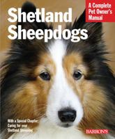 Shetland Sheepdogs (Complete Pet Owner's Manuals) 0764110446 Book Cover
