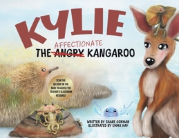 Kylie the Affectionate Kangaroo 0228896134 Book Cover