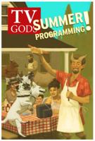 TV Gods: Summer Programming 0988799146 Book Cover