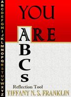 YOU ARE ABCs: Reflection Tool 0578738643 Book Cover