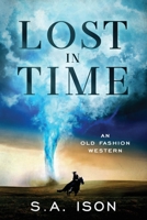 Lost in Time: An Old Fashion Western B08KSWB2LW Book Cover