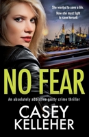 No Fear: An absolutely addictive gritty crime thriller 1800190166 Book Cover