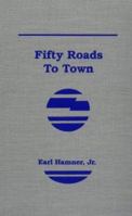 Fifty Roads to Town 156849100X Book Cover