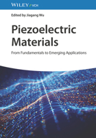 Piezoelectric Materials: From Fundamentals to Emerging Applications 3527351892 Book Cover
