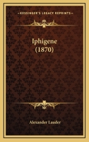 Iphigene 1104183277 Book Cover