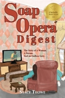 Soap Opera Digest: The Story of a Woman. a Dream. and an Endless Love B0CLN2HS5Y Book Cover