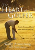 Heart of a Golfer, The 0310246539 Book Cover