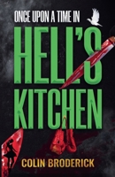 Once Upon a Time in Hell's Kitchen B0D6M3W6MB Book Cover