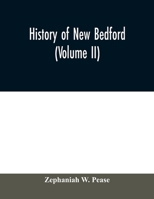 History of New Bedford; Volume 2 9354009212 Book Cover