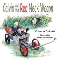 Calvin and the Red Neck Wagon 1950323943 Book Cover