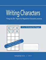 Writing Characters: Fang Ge Zhi Paper for Repetitive Character Practice 109534515X Book Cover
