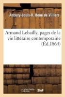 Armand Lebailly, Pages de La Vie Litta(c)Raire Contemporaine 2013257732 Book Cover