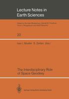 The Interdisciplinary Role of Space Geodesy: Proceedings of an International Workshop Held at Ettore Majorana Center for Scientific Culture, International School of Geodesy Director, Enzo Boschi-. Eri 354051161X Book Cover