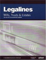 Legalines: Wills, Trusts, and Estates: Adaptable to Seventh Edition of the Dukeminier Casebook (Legalines) 0314168788 Book Cover