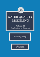Water Quality Modeling: Application to Estuaries, Volume III 0367449803 Book Cover