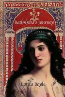 Bathsheba's Journey 1539390136 Book Cover