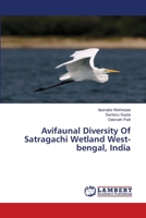 Avifaunal Diversity Of Satragachi Wetland West-bengal, India 3659483451 Book Cover