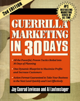 Guerilla Marketing in 30 Days 1932531297 Book Cover