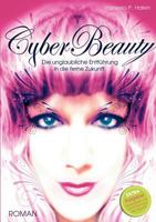 CyberBeauty: Die unglaubliche Entführung in die ferne Zukunft 3833452951 Book Cover