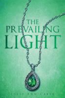 The Prevailing Light 168213170X Book Cover