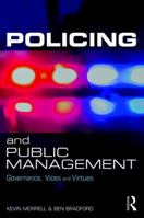 Policing and Public Management: Governance, Vices and Virtues 1138044180 Book Cover