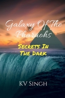 Galaxy Of The Pharaohs 1647603013 Book Cover