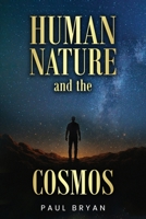 HUMAN NATURE and the COSMOS 1631031406 Book Cover