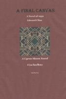 A Final Canvas: A Cyrus Skeen Novel 1790771110 Book Cover