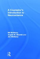 A Counselor's Introduction to Neuroscience 0415662273 Book Cover