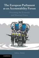 The European Parliament as an Accountability Forum: Overseeing the Economic and Monetary Union 1108814344 Book Cover