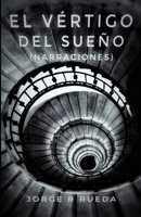 El vértigo del sueño B08C9985LB Book Cover