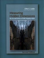 Measuring Hidden Dimensions: The Art and Science of Fully Engaging Adults 0977680002 Book Cover