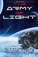 The Army Of Light: A Beta Sector Novel 1482311437 Book Cover
