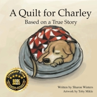A Quilt for Charley: Based on a True Story B0CVFDDBBM Book Cover